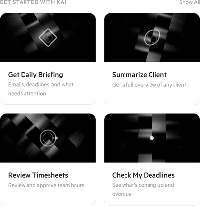 Kai’s get-started panel with quick-action cards to get a daily briefing, summarise a client, review timesheets, and check deadlines.
